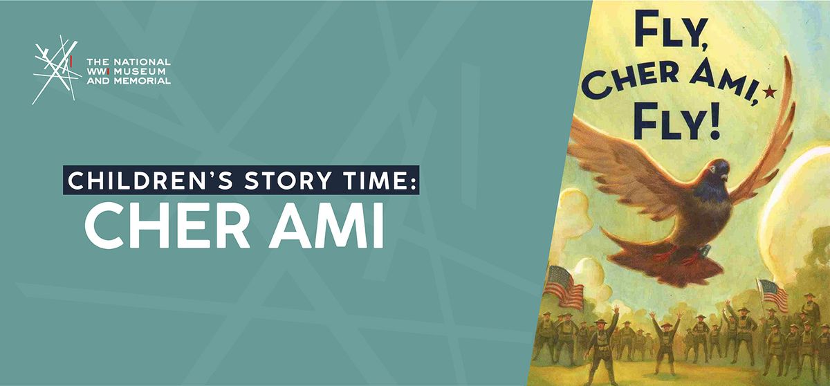 Children\u2019s Story Time: Cher Ami