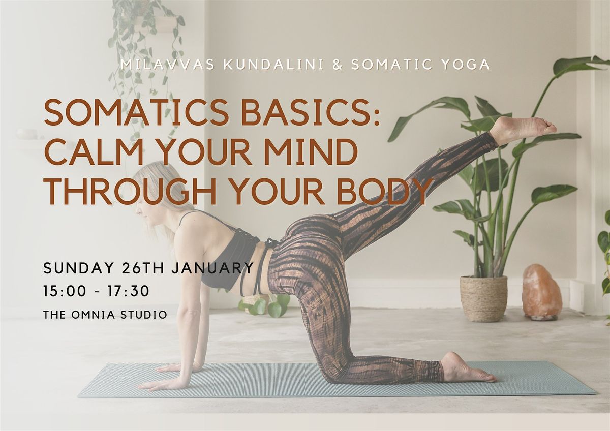 Somatics Basics:: Calm Your Mind Through Your Body