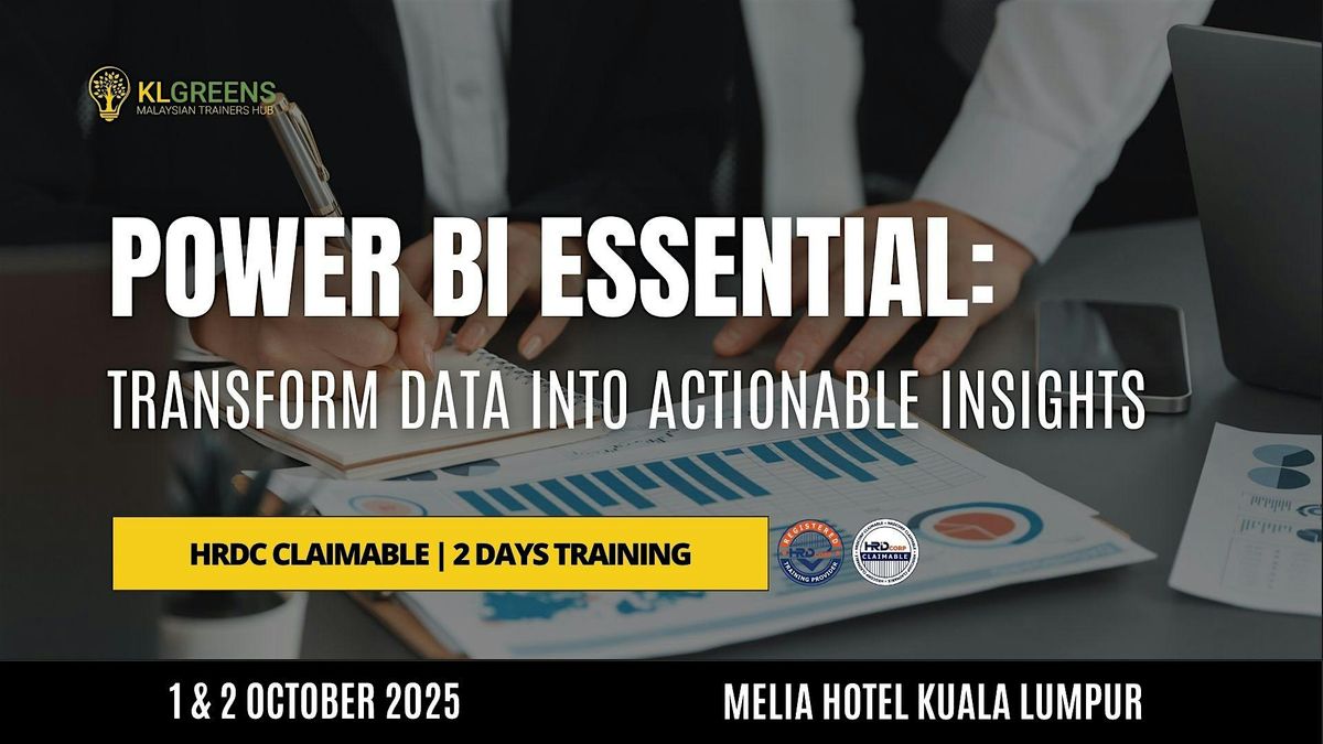 POWER BI ESSENTIAL: TRANSFORM DATA INTO ACTIONABLE INSIGHTS