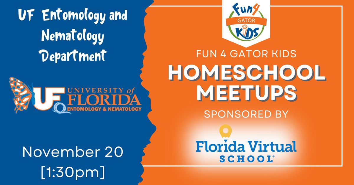 F4GK Homeschool Meetup UF Entomology and Nematology