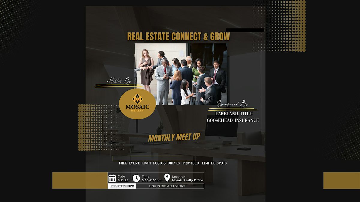 Real Estate Mixer Let's Connect & Grow!!
