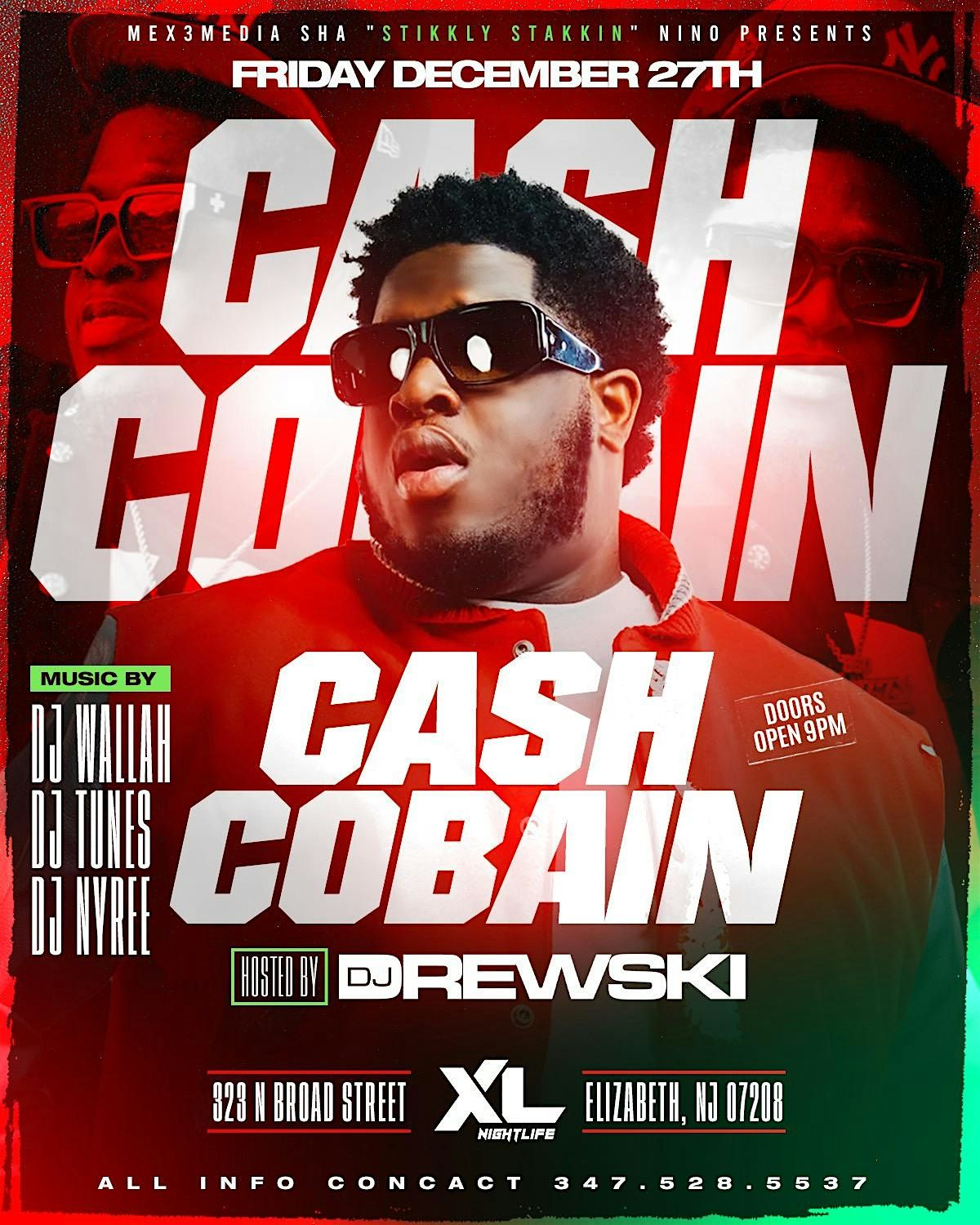 Cash Cobain & Friends Live at XL Night Club NJ