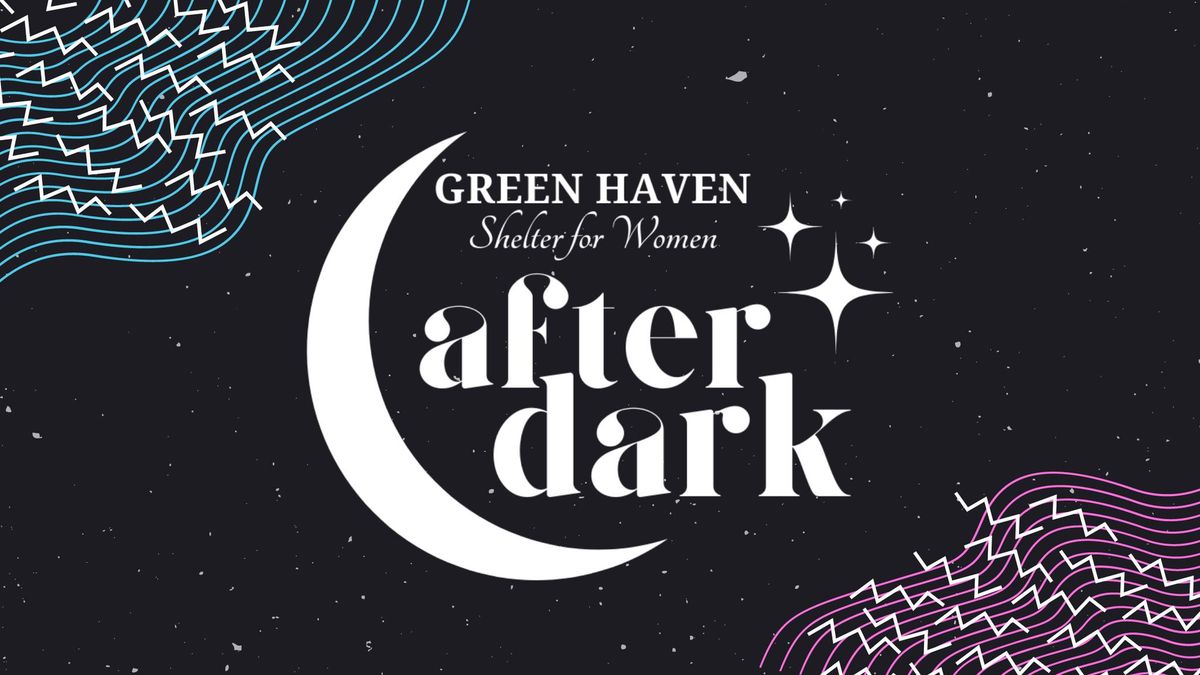 Green Haven After Dark Fundraiser