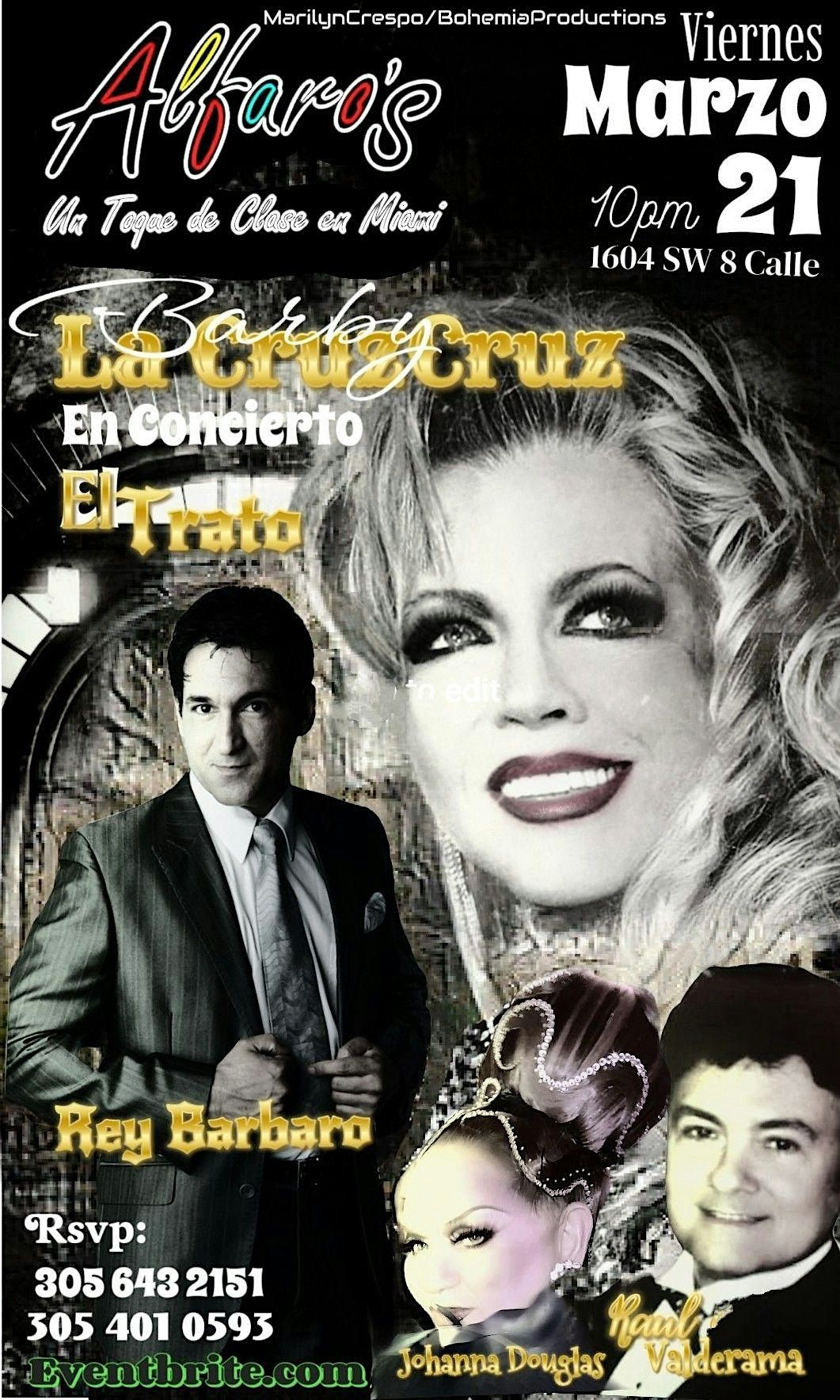 Barby La Cruz Cruz y Rey Barbaro  en concierto   "El trato"