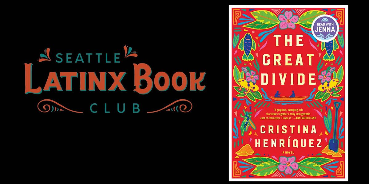 Seattle Latinx Bookclub - The Great Divide