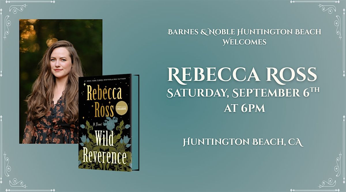 Rebecca Ross celebrates WILD REVERENCE at Barnes & Noble - Huntington Beach
