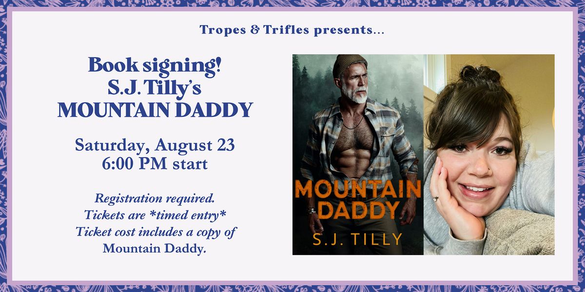 Book signing! Celebrating S.J. Tilly's MOUNTAIN DADDY