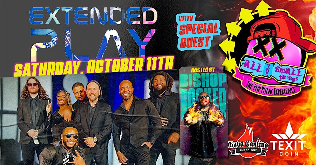 Extended Play with All The Small Things LIVE at Lava Cantina!