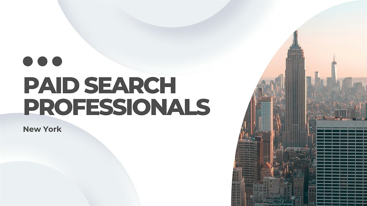 Paid Search Professionals NYC Meetup