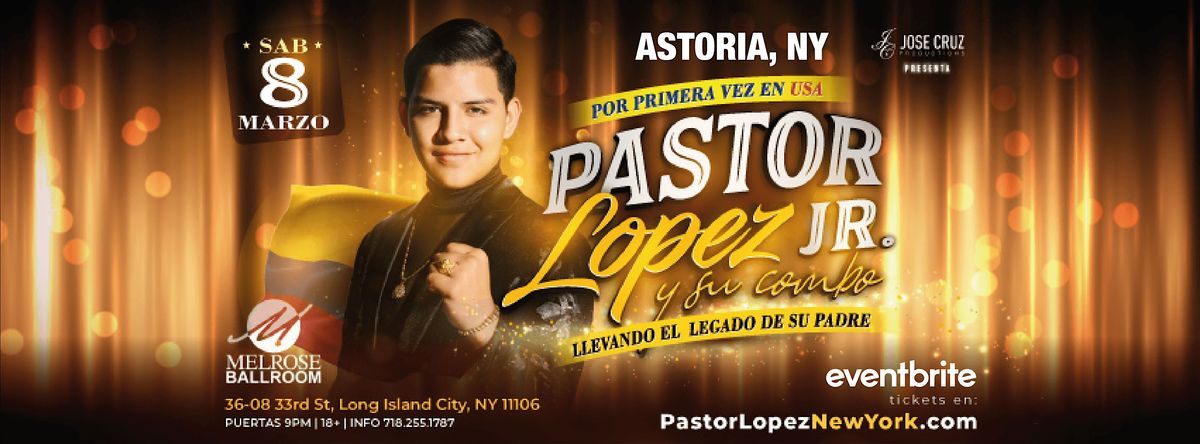 Pastor L\u00f3pez Jr. y su Combo  EN CONCIERTO -  Astoria, NY | Marzo 8 2025