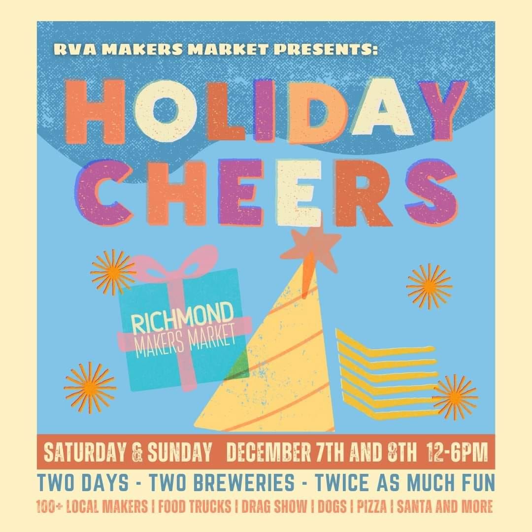 Holiday Cheers Block Party and Makers Market by Richmond Makers Market 