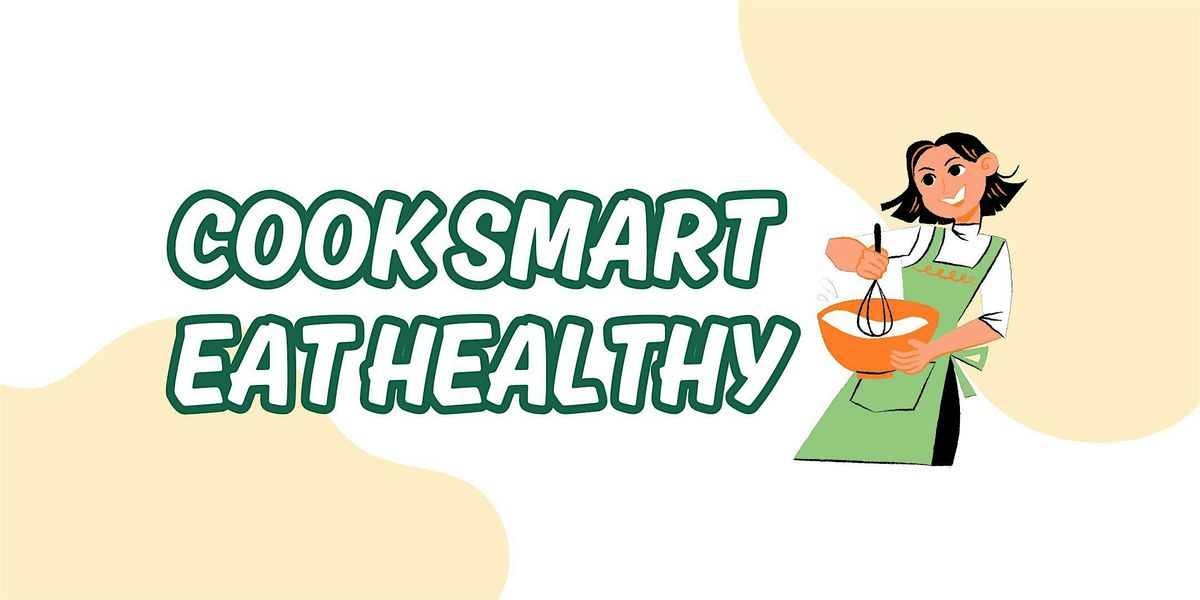 Cook Smart Eat Healthy