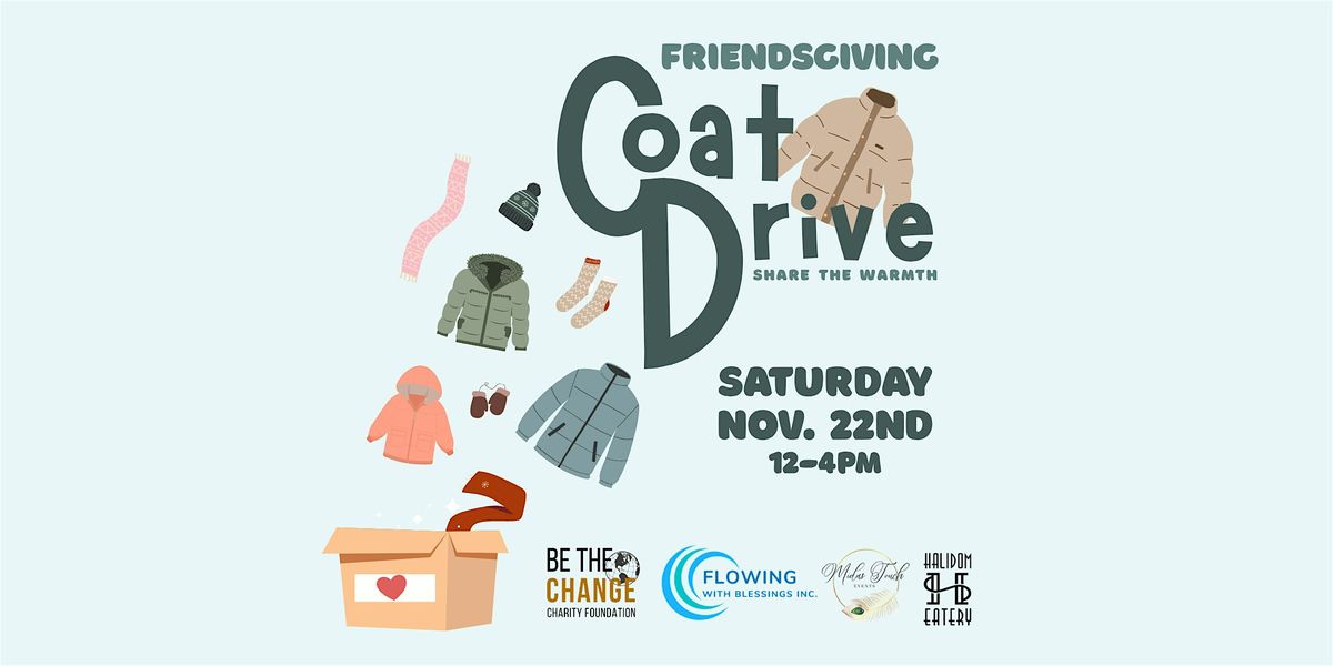 Friendsgiving Coat Drive - Share the Warmth