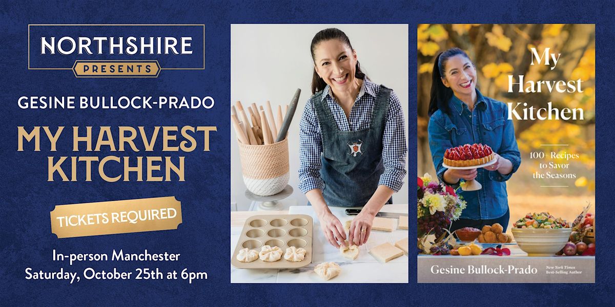 Northshire Manchester: Gesine Bullock-Prado "My Harvest Kitchen"