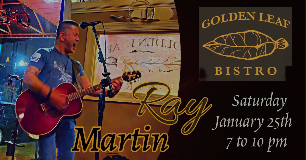 Ray Martin live at Golden Leaf Bistro 