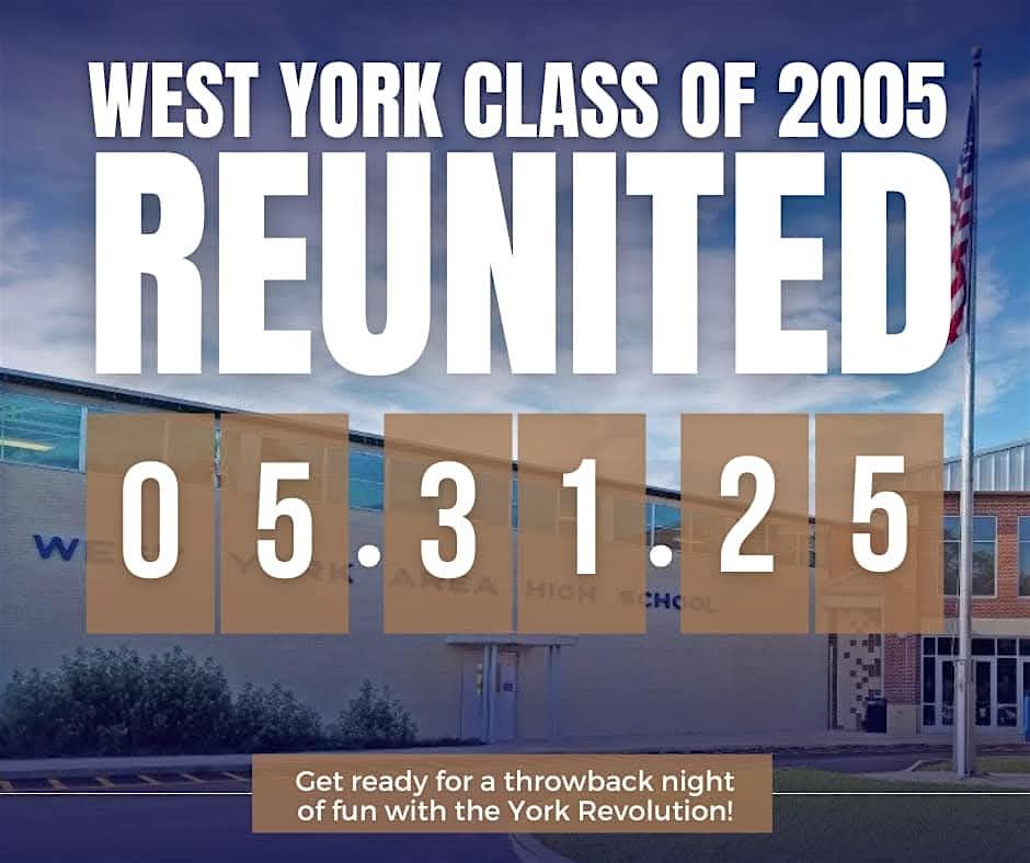 West York Class Of 2025 Reunion