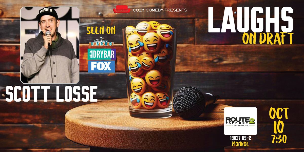 Comedy! Laughs On Draft: Scott Losse!