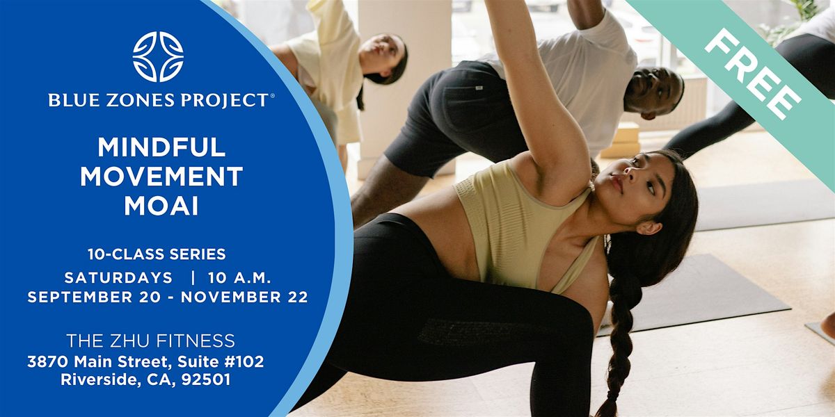 Blue Zones Project Riverside: Mindful Movement Moai