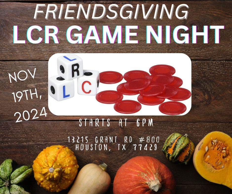 Friendsgiving LCR Game Night 