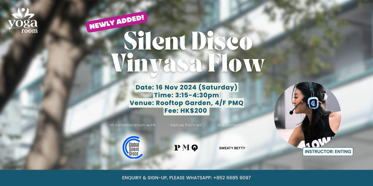 \u2728 New Session Added \u2728 PMQ Party - Silent Disco Vinyasa Flow