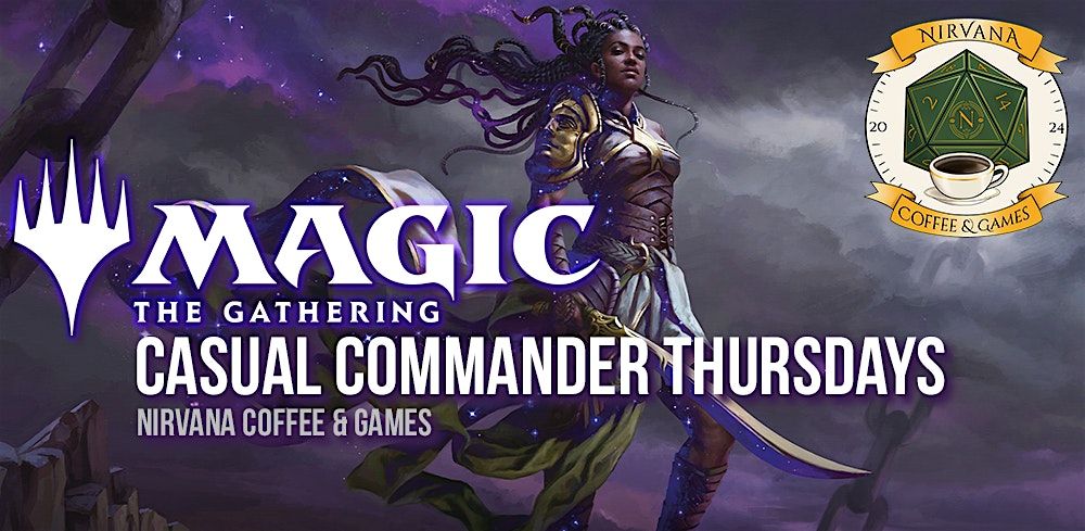 Magic: The Gathering Commander (Every Thursday Night)