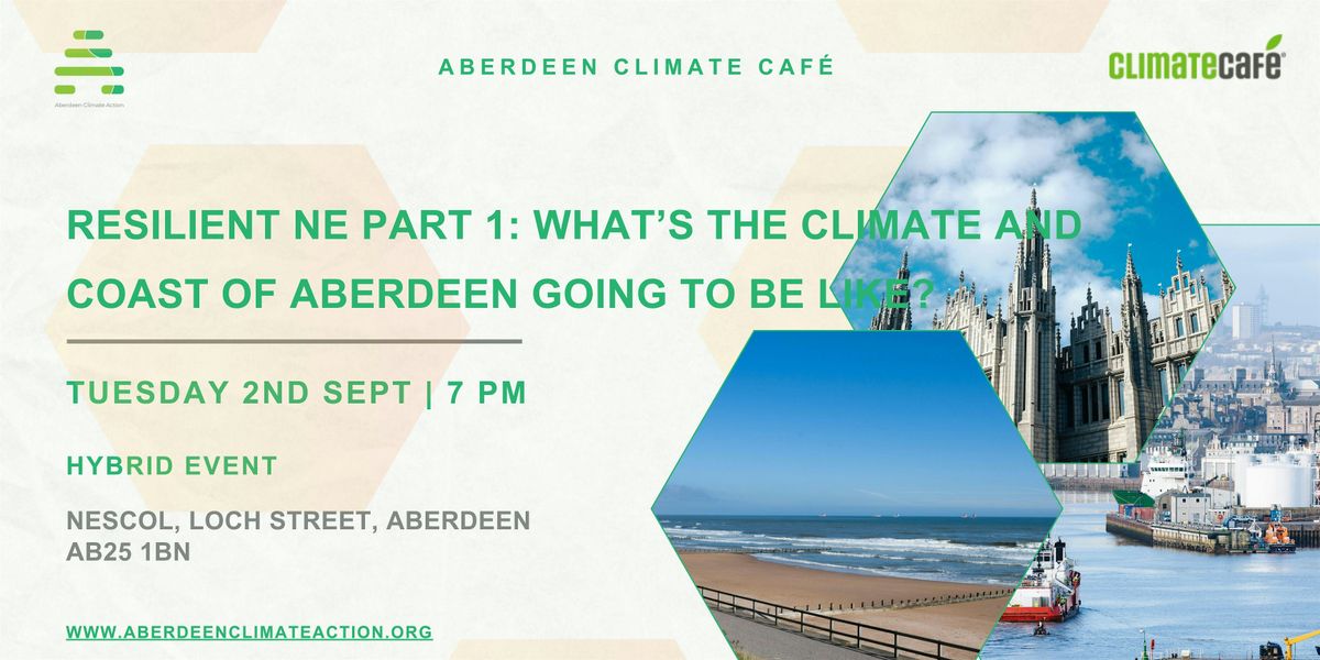 Climate Cafe- Resilient NE Part 1: The future climate and coasts