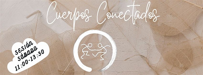 Cuerpos Conectados- English friendly session