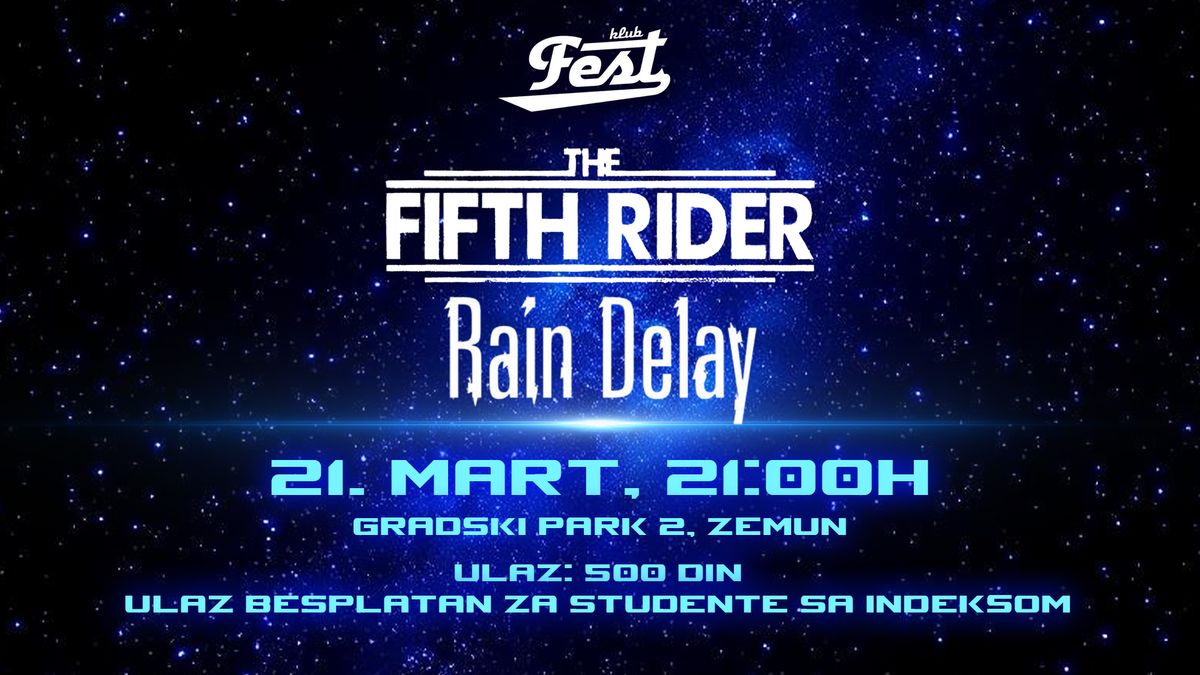 THE FIFTH RIDER & RAIN DELAY @ KLUB FEST 21 MART 2025