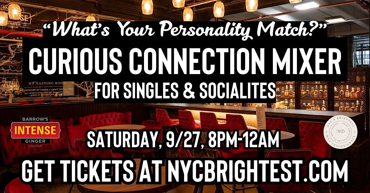 Curious Connection Mixer for Singles & Socialites