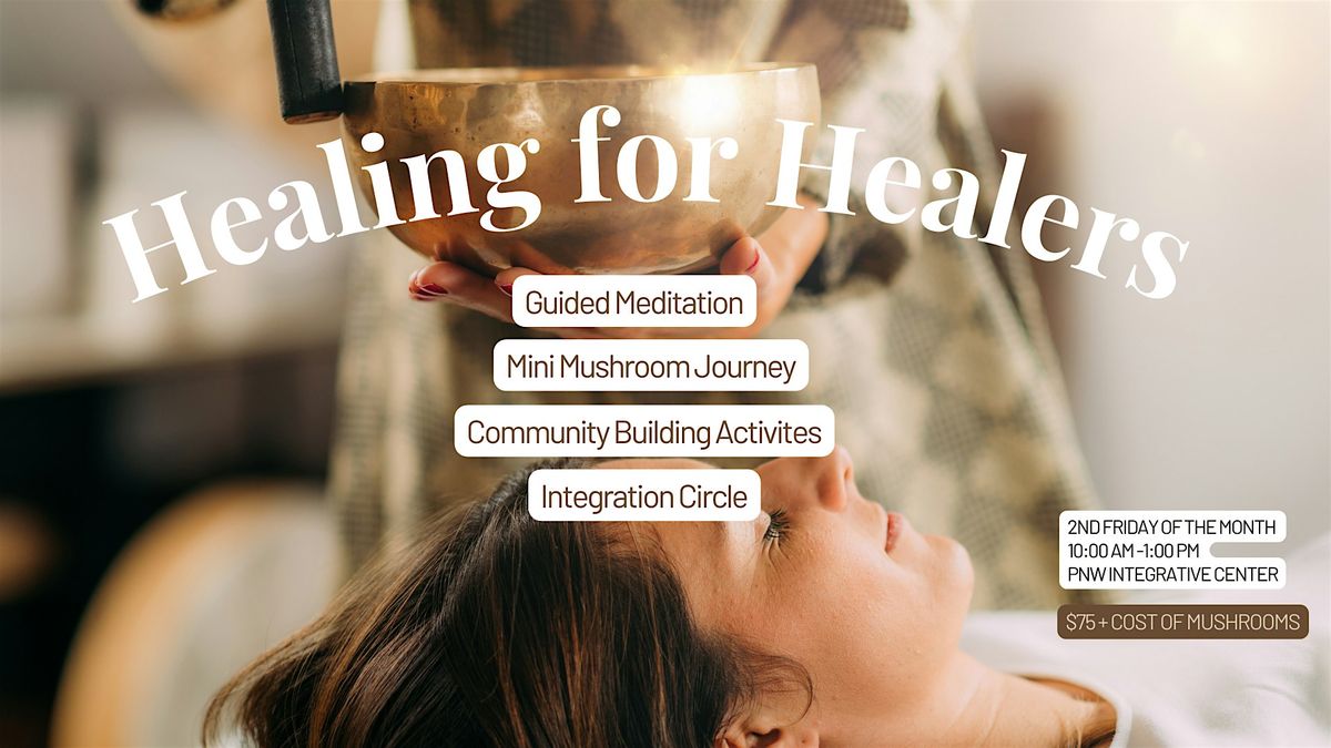 Healing for Healers - A Community Microdosing Event