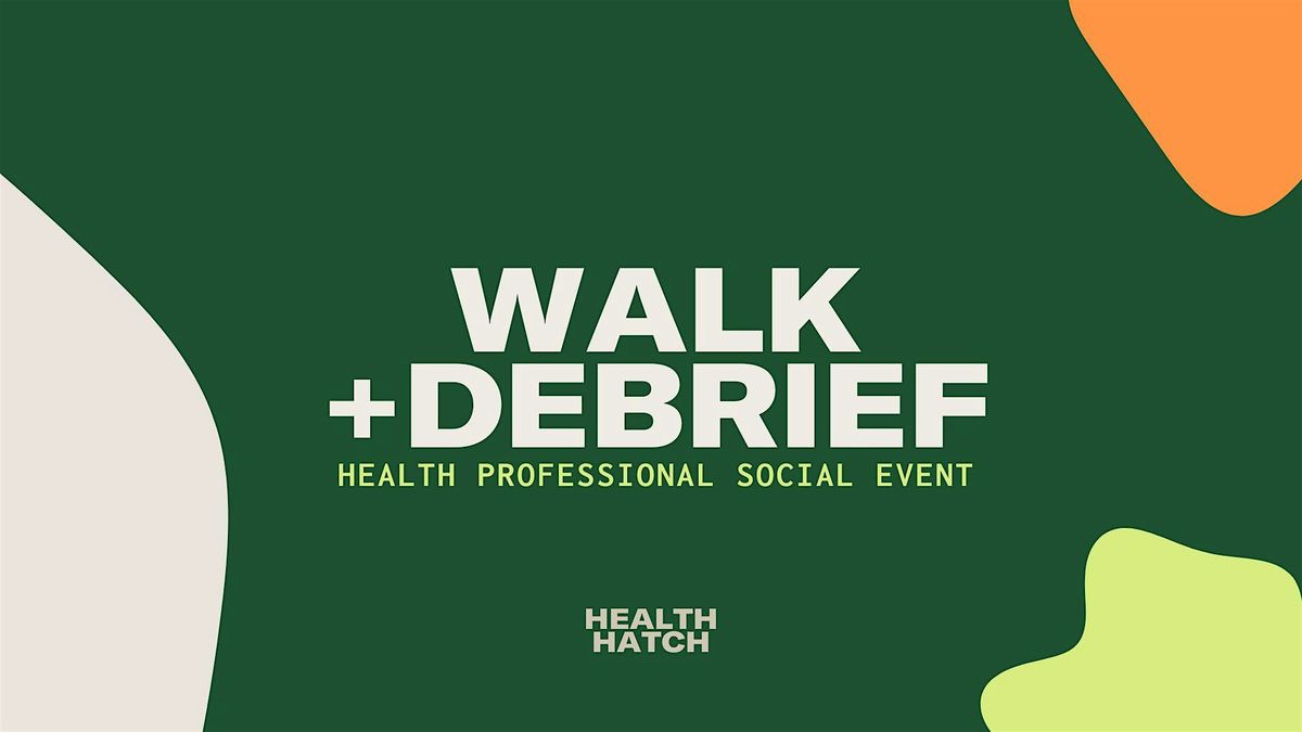 Health Professionals Morning Walk & Debrief