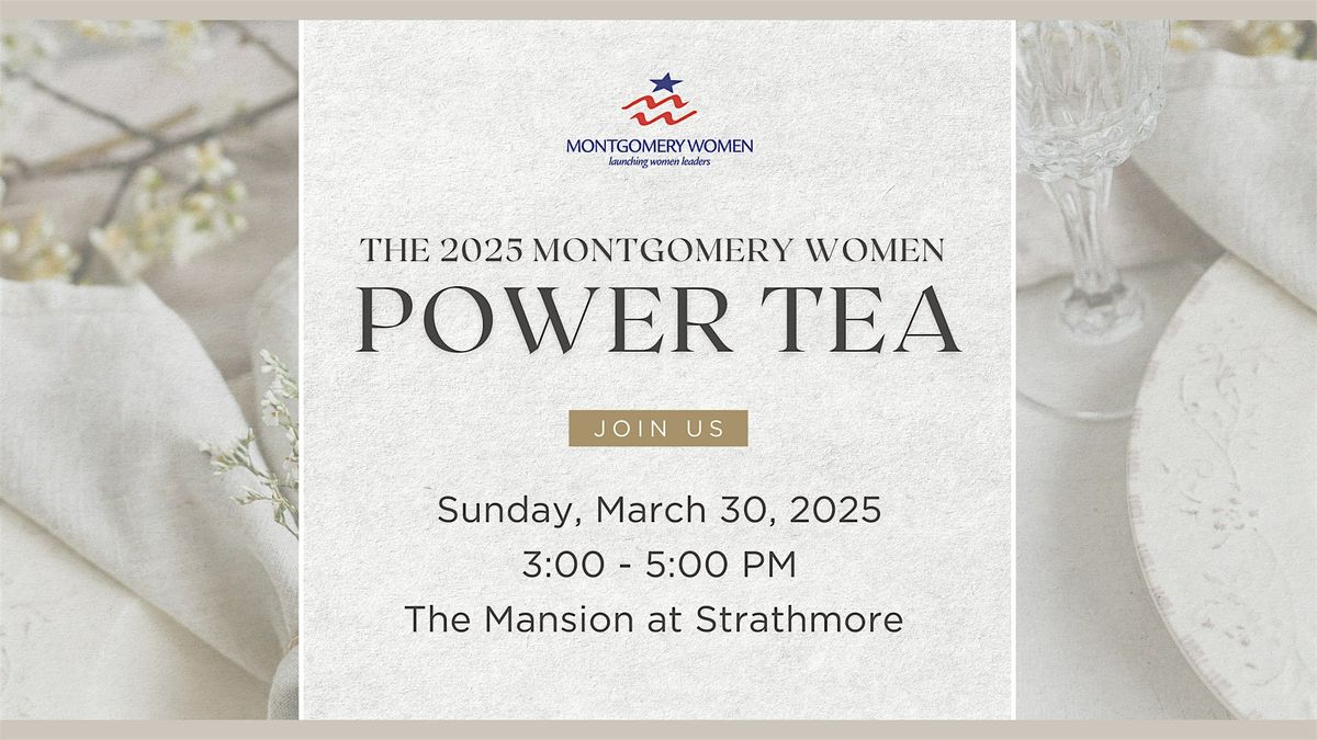 The 2025 Montgomery Women Power Tea