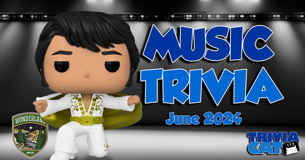 Muskegon (Wonderland Distilling) Music Trivia - June 2024 Edition