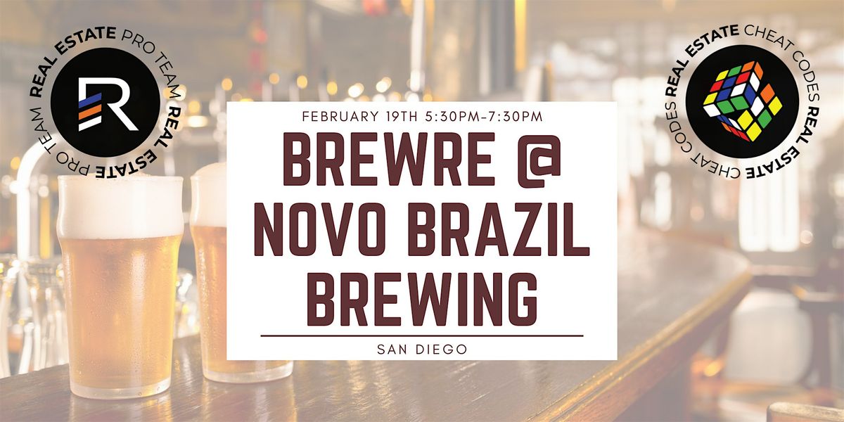 BrewRE at Novo Brazil Brewing! San Diegos Best Networking Event!