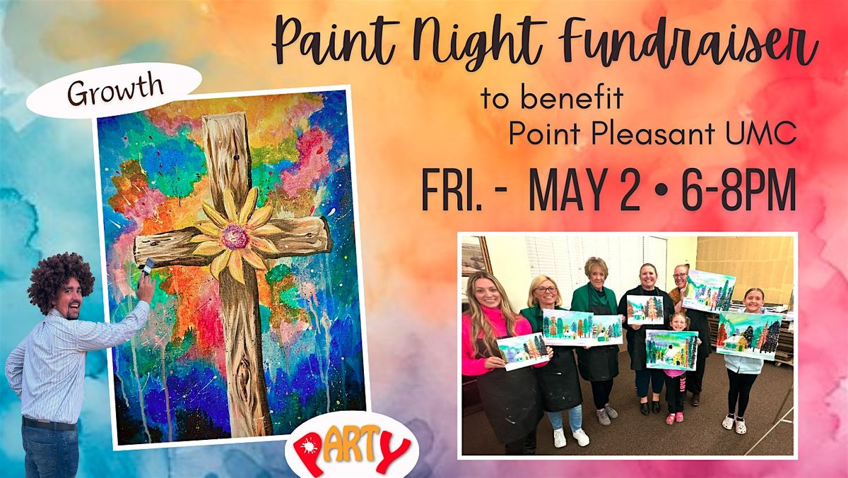 Paint Night Fundraiser to benefit the Pt. Pleasant UMC (Growth)