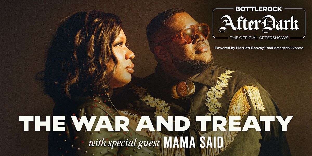 THE WAR AND TREATY with Special Guest Mama Said