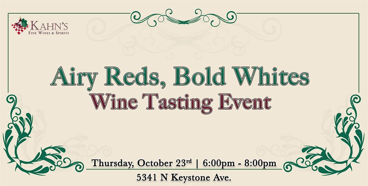 Airy Reds, Bold Whites Wine Tasting Event