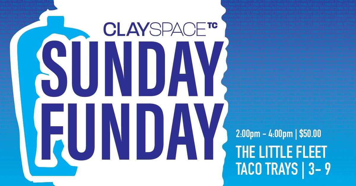 Sunday Funday:The Little Fleet: Taco Trays | March 9