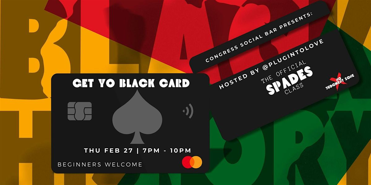 Get Yo Black Card: A Spades Class