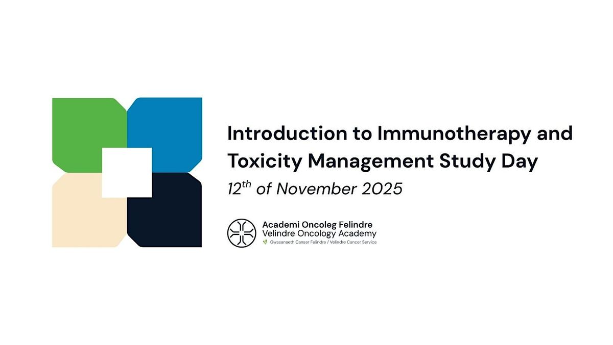 Introduction to Immunotherapy and Toxicity Management Study Day