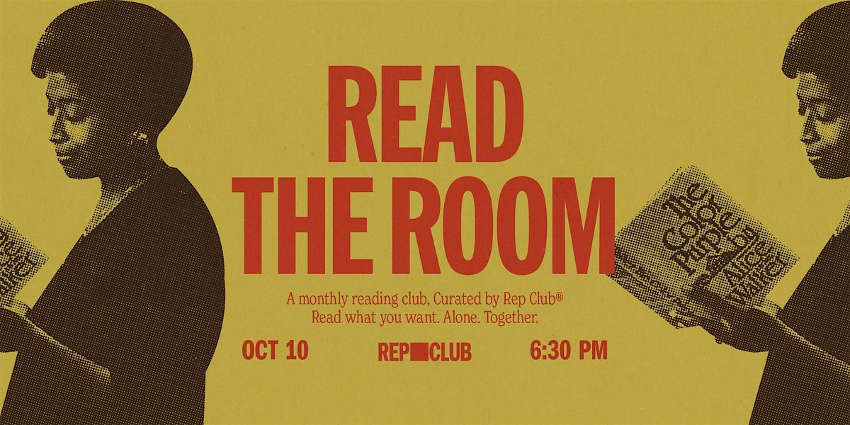 REP CLUB: READ THE ROOM