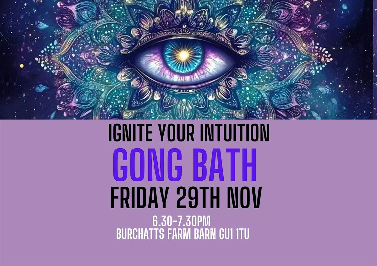 'Ignite Your Intuition' Gong bath sound journey