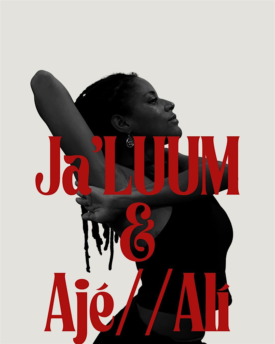 Ja\u2019LUUM & Aj\u00e9\/\/Al\u00ed