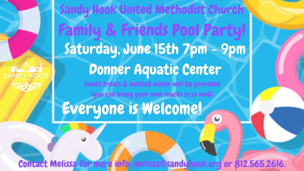 Sandy Hook UMC Family & Friends Pool Party!