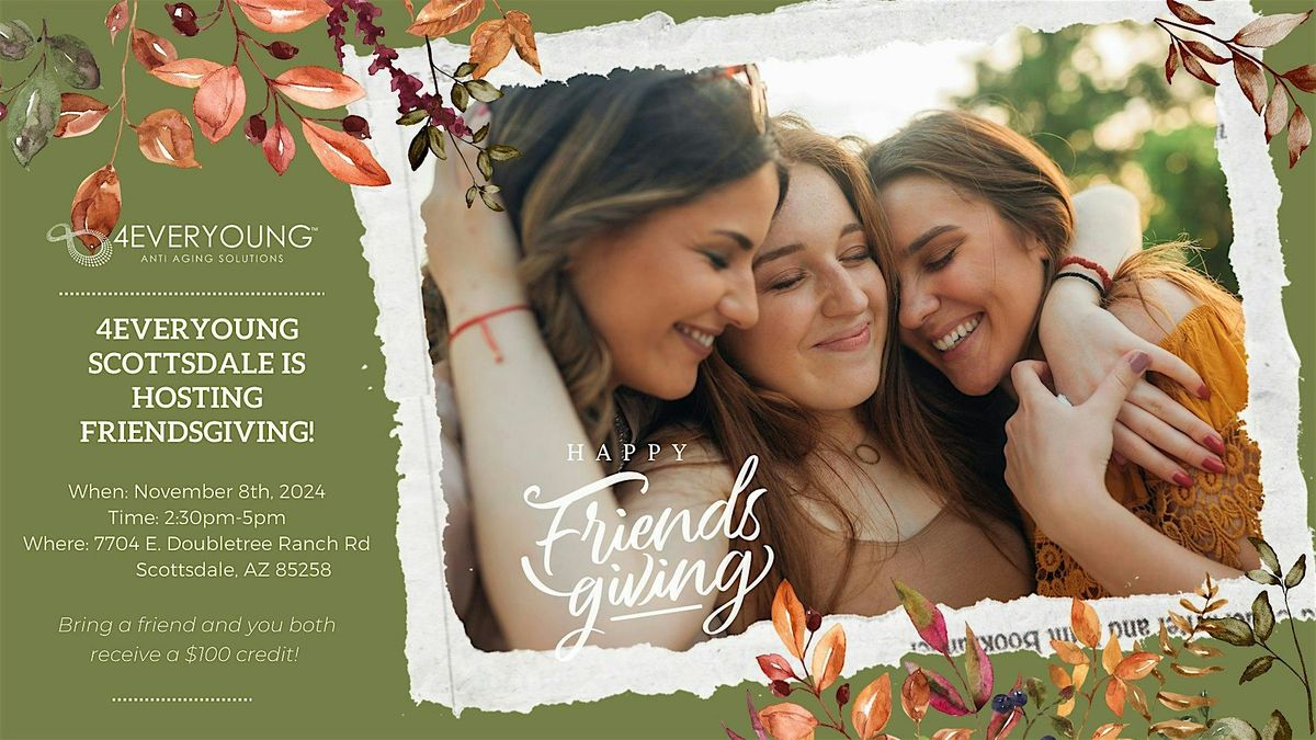 FriendsGiving - 4EverYoung Scottsdale