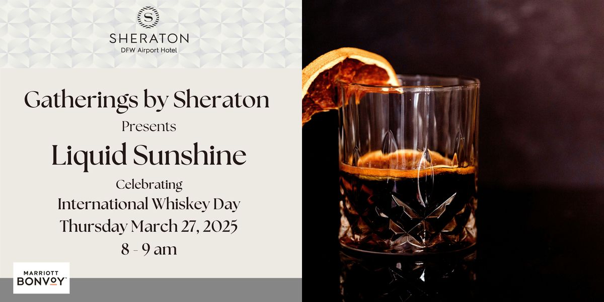 Gatherings by Sheraton - Liquid Sunshine!