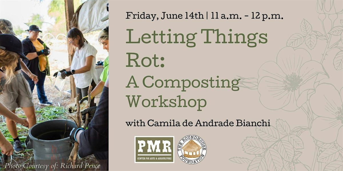 Letting Things Rot: A Composting Workshop