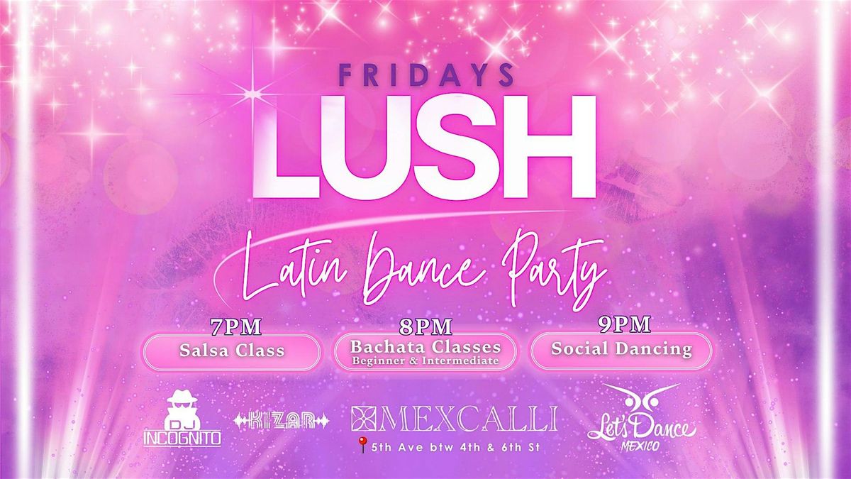Lush Latin Dance Party
