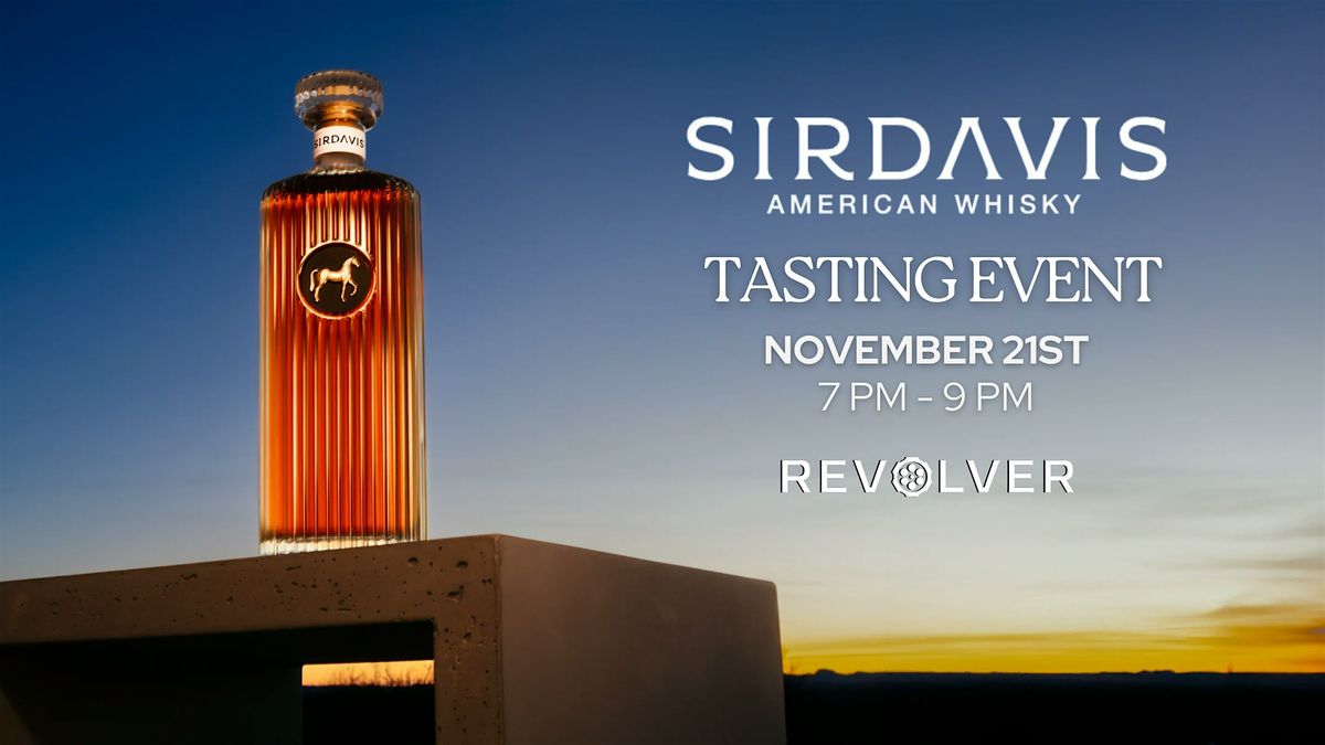 SirDavis Whisky Tasting at Revolver!