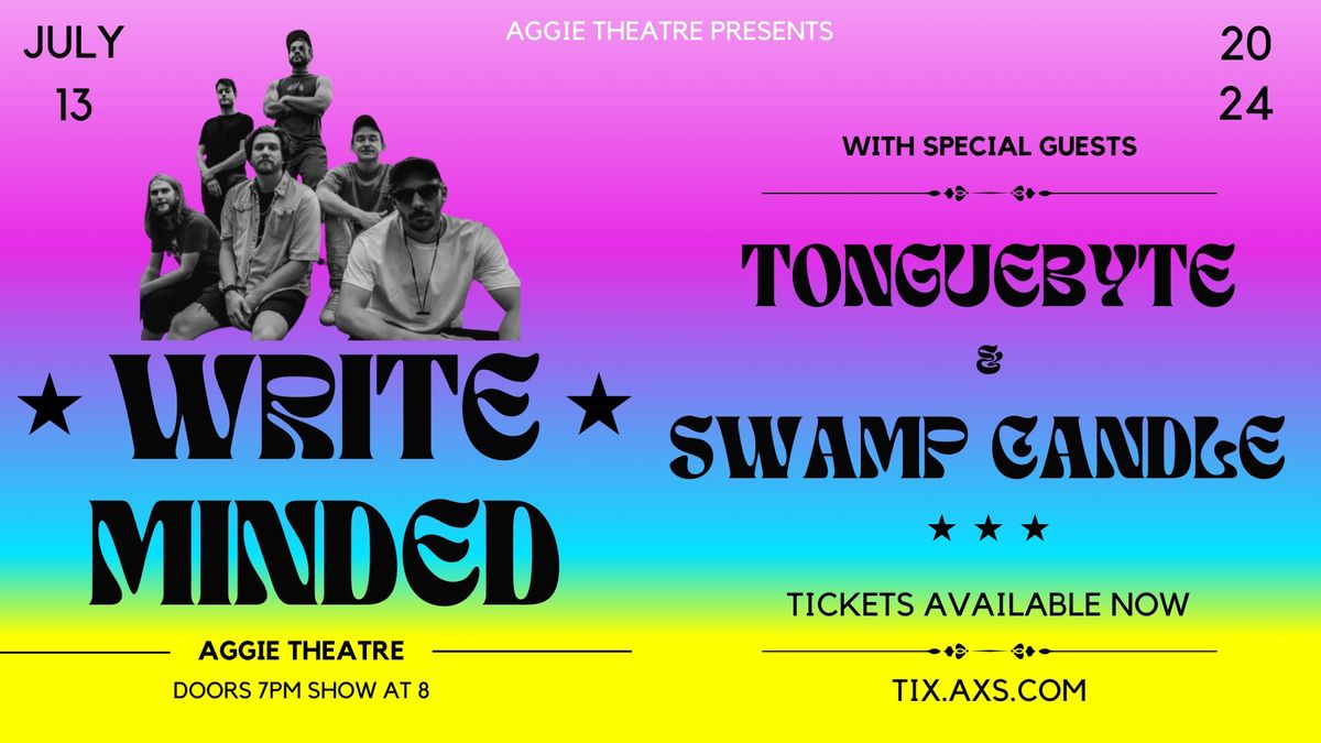 Write Minded w\/ Tonguebyte, Swamp Candle | Aggie Theatre